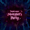 Monster's Party [CD+DVD]＜初回盤＞