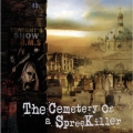 ザ・セメタリー・オブ・ア・スプリー・キラー