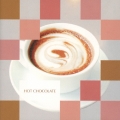 HOT CHOCOLATE＜限定盤＞