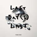 LAST DAY(S) LAST [CD+Blu-ray Disc]＜初回限定盤＞