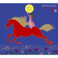 LOVE & SALT -Special Edition-＜完全生産限定盤＞