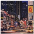 FLAME STYLE [CD+DVD]＜通常盤＞