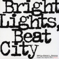 Bright Lights Beat City