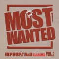 モスト・ウォンテッド ～ヒップホップR&B クラシックス VOL.7