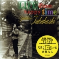 Lifetime, Happy Time 幸福の調子＜完全生産限定盤＞