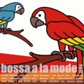 ボッサ・ア・ラ・モード トレス