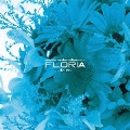 common ground recordings presents FLORIA -deux-
