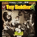 Toy Soldier [CD+DVD]＜初回限定盤A＞