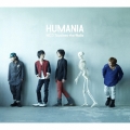 HUMANIA [CD+DVD]＜初回生産限定盤＞