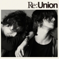 Re:Union [CD+DVD]