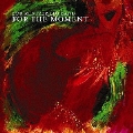 For the Moment
