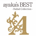 ayaka's BEST -Ballad Collection- [CD+DVD]＜通常盤＞