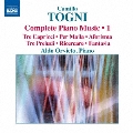 Camillo Togni: Complete Piano Music Vol.1