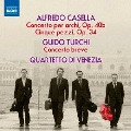 Casella: Concerto per archi Op.40b, Cinque pezzi Op.34; Turchi: Concerto Breve