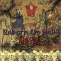 Reborn Or Hell? [CD+DVD]