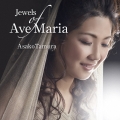 Jewels of Ave Maria ～ 16人の作曲家による珠玉の「アヴェ・マリア」集