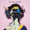 YELLOW DANCER＜完全生産限定アナログ盤＞