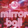 ミュージック・マフィア・プレゼンツ・ミラー・ボール