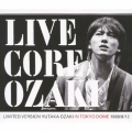 LIVE CORE LIMITED VERSION YUTAKA OZAKI IN TOKYO DOME 1988/9/12 [2CD+DVD]
