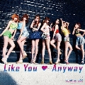 Like You Anyway [CD+DVD]＜初回盤A＞