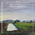 Matthias Weckmann: Complete Organ Works