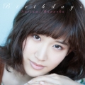 Birthdays [CD+DVD]＜初回限定盤＞
