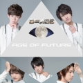 Age of Future＜初回限定盤B＞