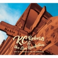 Best of KC Roberts & the Live Revolution