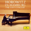 ホロヴィッツ・イン・ハンブルク ザ・ラスト・コンサート