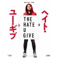ヘイト・ユー・ギブ [Blu-ray Disc+DVD]