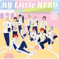 My Little HERO [DVD+フォトブックレット]＜初回限定盤B＞