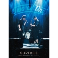 SURFACE LIVE TOUR 2019 「ON ～two as one～」