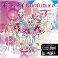 キミシダイOur future [CD+DVD]＜初回限定盤＞