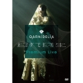GARNiDELiA 起死回生 Premium Live