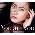 You are you [CD+DVD]＜初回完全限定スペシャル盤/Aタイプ＞
