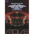 m.o.v.e 10 YEARS ANNIVERSARY MEGALOPOLIS TOUR 2008 LIVE DVD at SHIBUYA CLUB QUATTRO
