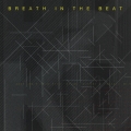 BREATH IN THE BEAT