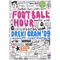 フットボールアワー／ドレキグラム '09