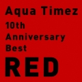 10th Anniversary Best RED＜通常盤＞