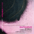 Dutilleux: Metaboles, L'Arbre des Songes, Symphony No.2 "Le Double"