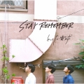 STAY REMEMBER