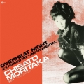 OVERHEAT.NIGHT(EXTENDED MIX)＜完全生産限定盤＞