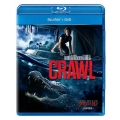 クロール -凶暴領域- [Blu-ray Disc+DVD]