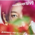 Subversive＜通常盤＞