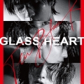 Glass Heart＜完全生産限定盤＞