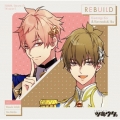 「ツキウタ。」キャラクターCD 5thシーズン3 如月恋&神無月郁「REBUILD」