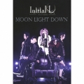 MOON LIGHT DOWN＜初回限定盤/TypeA＞