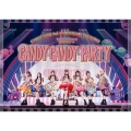 1st LIVE FILM at 幕張イベントホール CANDY TUNE 2nd ANNIVERSARY TOUR 2025「CANDY CANDY PARTY」