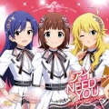 THE IDOLM@STERシリーズ20周年記念曲「アイ NEED YOU(FOR WONDERFUL STORY)」＜765PRO ALLSTARS盤＞