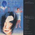 映画「30 -thirty- 」サントラ